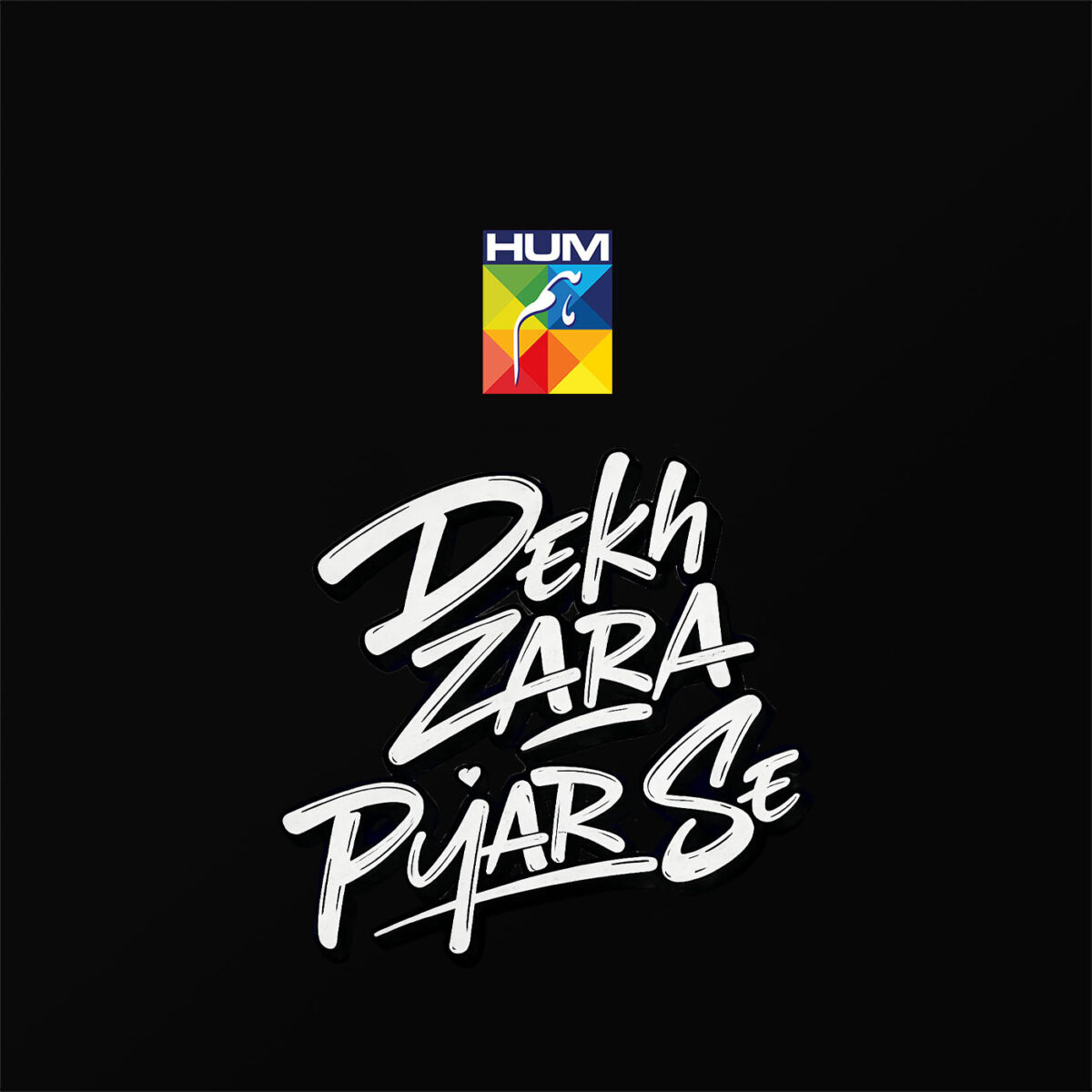 Dekh Zara Pyar Se – HumTV